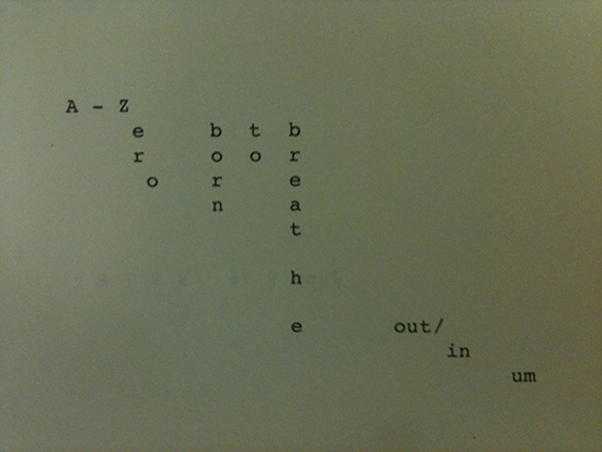 image of a poem with black letters on a dark green background that reads, A - Zero born to brea h e  out/ in um