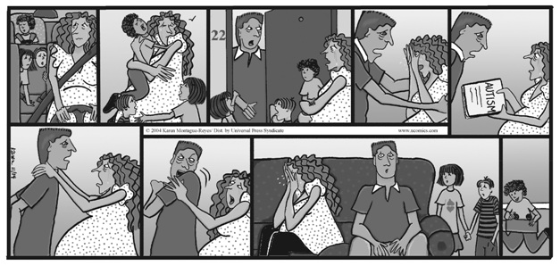 a cartoon of several panels and no words depicts a narrative.  in panel 1, a woman is driving with a child in a car seat.  in panels 2 through 4, she arrives home with the child, then a man arrives at the home.  she cries, he consoles her, then she shows him a paper saying 'autism'.  she tries to hug him, he turns away angrily.  a wide panel shows them on the couch, she crying, he stunned, with two children in the background holding hands.  the final panel shows (presumably) the autistic child playing on the floor, seemingly oblivious to the emotional interactions.