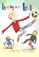 small image of the cover of the book being reviewed, showing its protagonist kicking a soccer ball in the foreground while in the background a girl with a jump rope and a boy look on. the title 'Looking after Louis' at the top of the image is written in multiple colors and styles