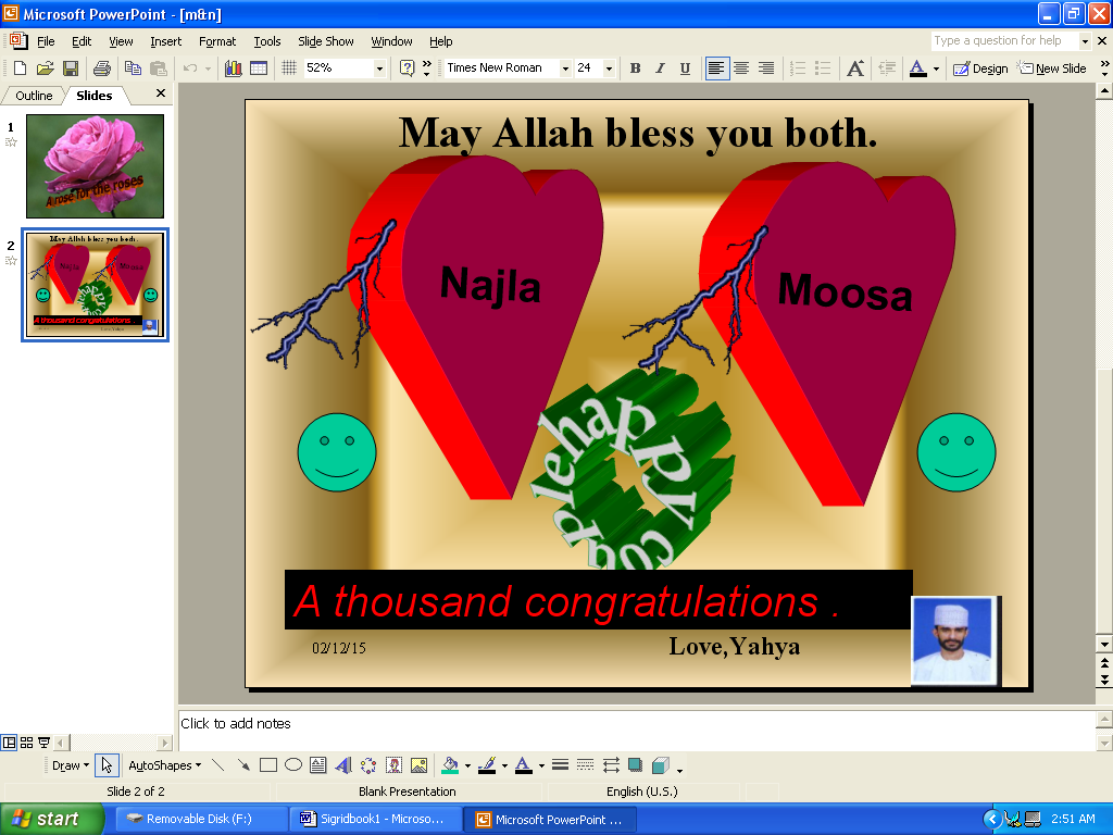 screenshot of powerpoint design view of slide with graphic of two hearts, one labeled Najla, another labeled Moosa, both with veins or roots extending out of them, a word graphic saying happy couple, two happy faces, and captions reading may Allah bless you both, A thousan congratulations, love, Yahya