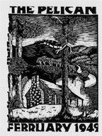 Periodical cover for The Pelican from February 1949 showing an illustration of a log cabin on a wooded hillside