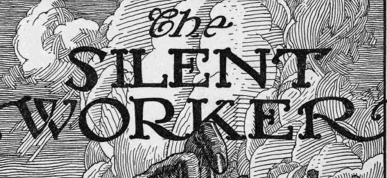 Image of the words 'The Silent Worker' against what appears to be illustrations of clouds